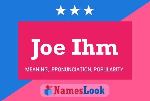 ملصق اسم Joe Ihm