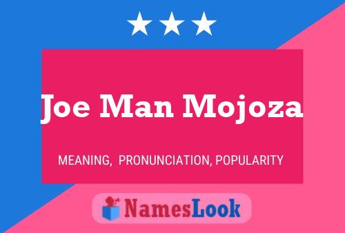 ملصق اسم Joe Man Mojoza