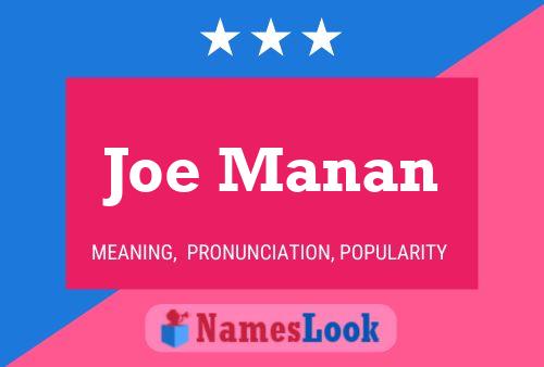 ملصق اسم Joe Manan