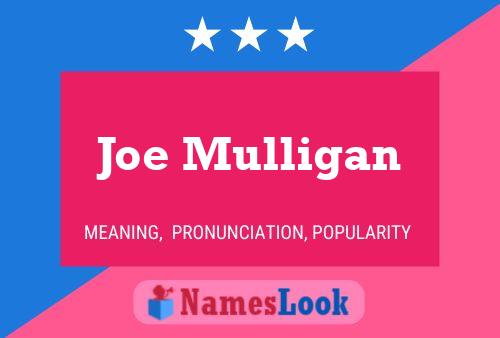 ملصق اسم Joe Mulligan