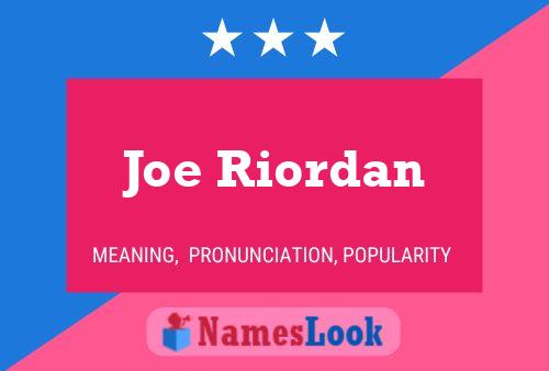 ملصق اسم Joe Riordan