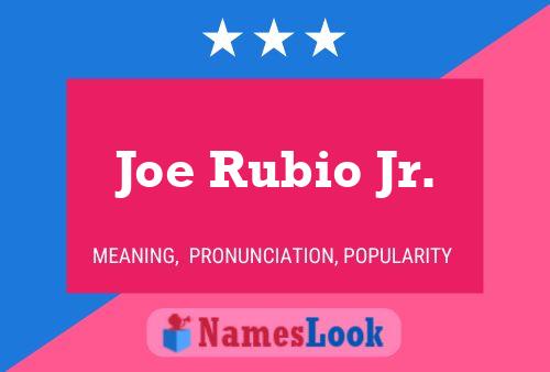 ملصق اسم Joe Rubio Jr.