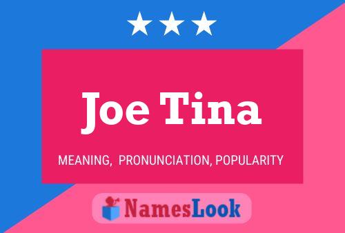 ملصق اسم Joe Tina