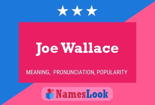 ملصق اسم Joe Wallace