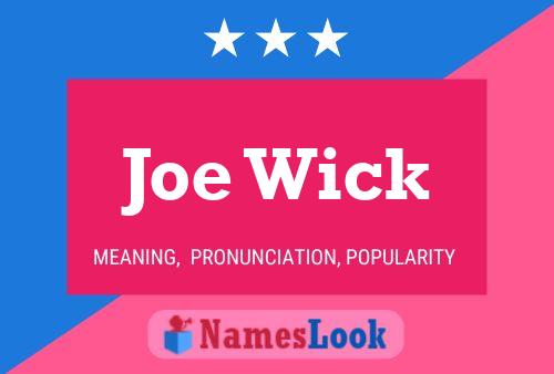 ملصق اسم Joe Wick