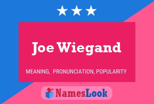 ملصق اسم Joe Wiegand