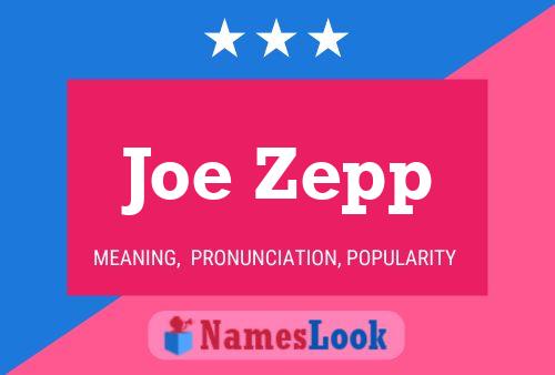 ملصق اسم Joe Zepp