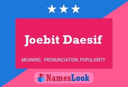 ملصق اسم Joebit Daesif