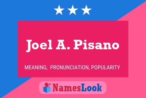 ملصق اسم Joel A. Pisano