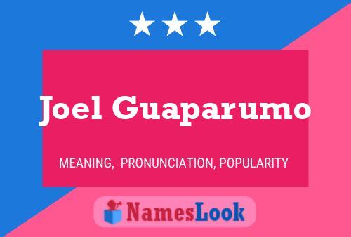 ملصق اسم Joel Guaparumo