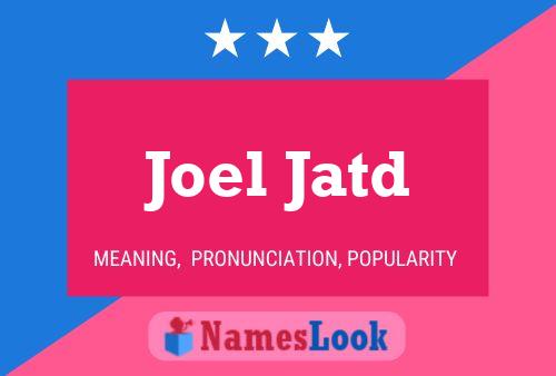 ملصق اسم Joel Jatd