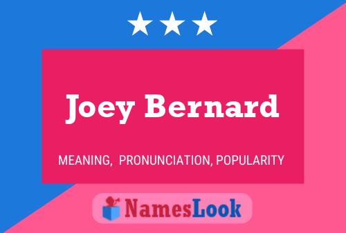 ملصق اسم Joey Bernard