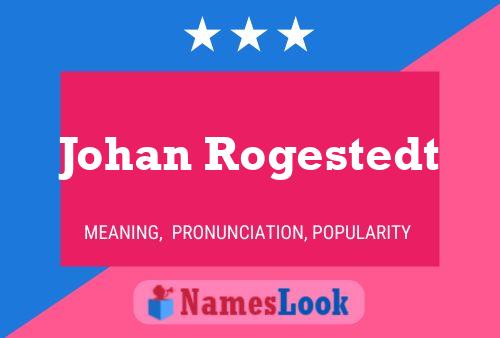 ملصق اسم Johan Rogestedt