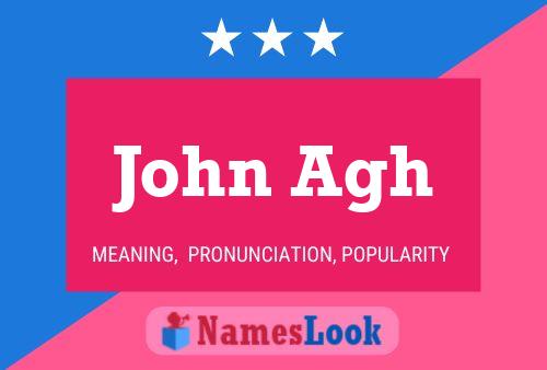 ملصق اسم John Agh