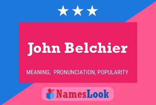 ملصق اسم John Belchier