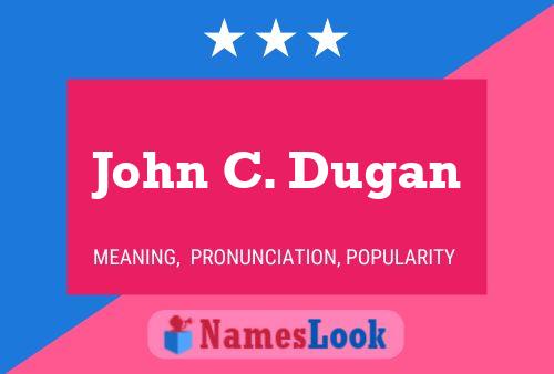 ملصق اسم John C. Dugan