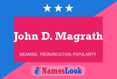 ملصق اسم John D. Magrath