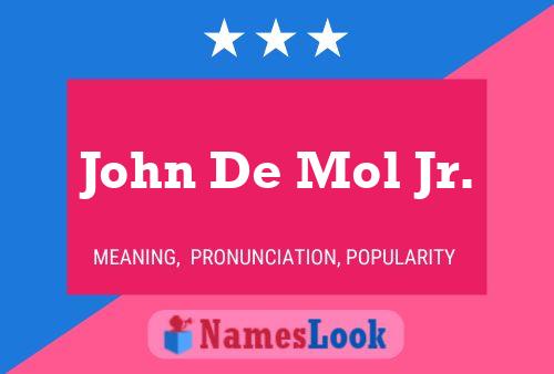 ملصق اسم John De Mol Jr.