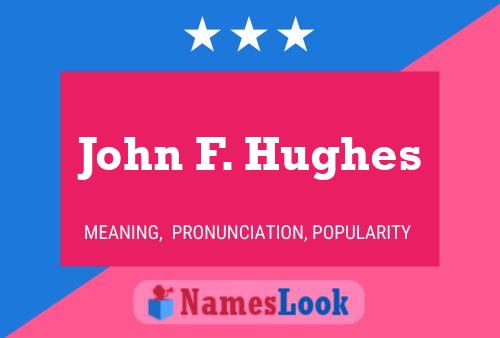 ملصق اسم John F. Hughes