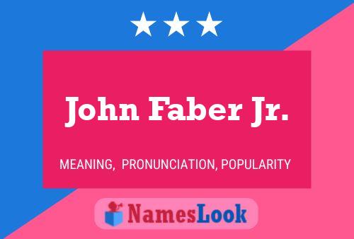 ملصق اسم John Faber Jr.