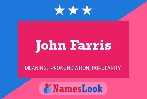 ملصق اسم John Farris