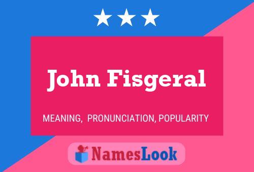 ملصق اسم John Fisgeral