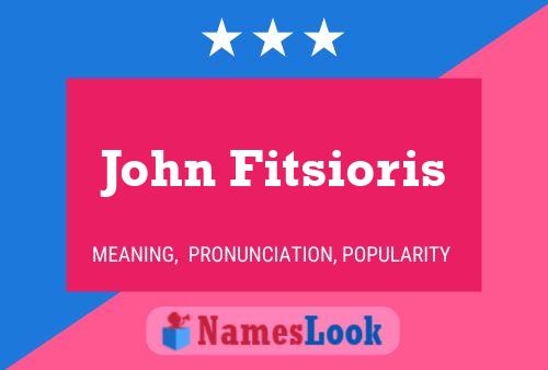 ملصق اسم John Fitsioris