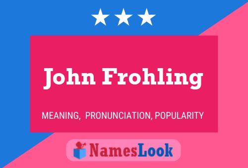 ملصق اسم John Frohling