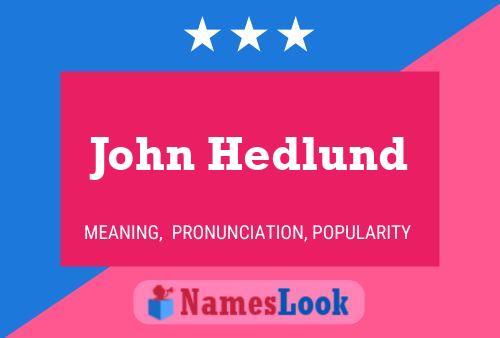 ملصق اسم John Hedlund