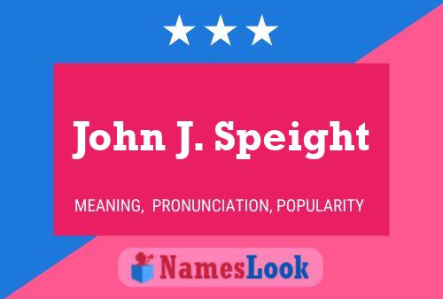 ملصق اسم John J. Speight