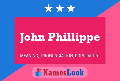 ملصق اسم John Phillippe