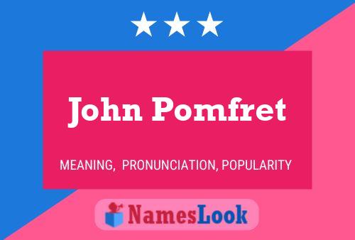 ملصق اسم John Pomfret