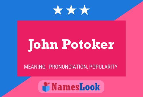 ملصق اسم John Potoker