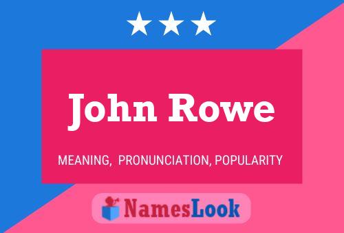 ملصق اسم John Rowe