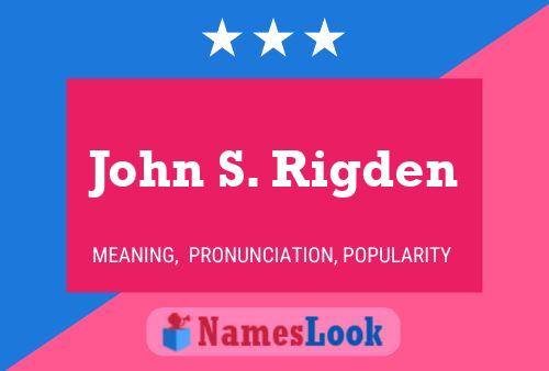 ملصق اسم John S. Rigden