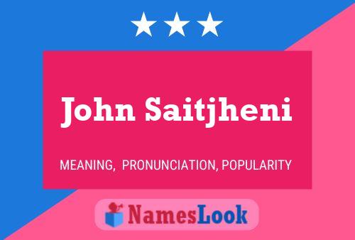 ملصق اسم John Saitjheni