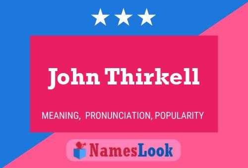 ملصق اسم John Thirkell