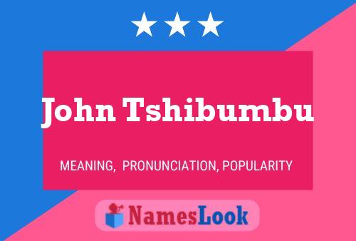 ملصق اسم John Tshibumbu