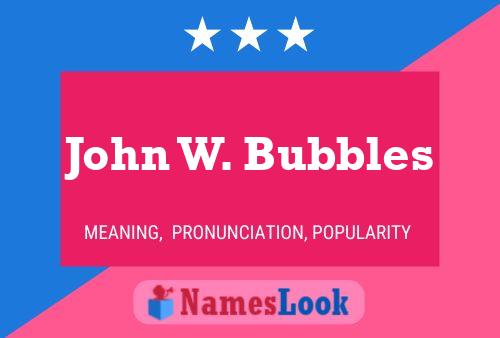 ملصق اسم John W. Bubbles