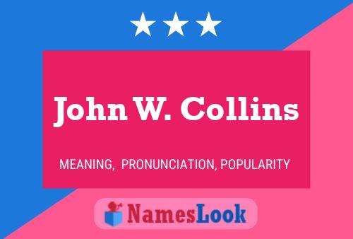 ملصق اسم John W. Collins