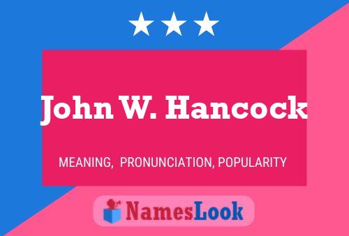 ملصق اسم John W. Hancock