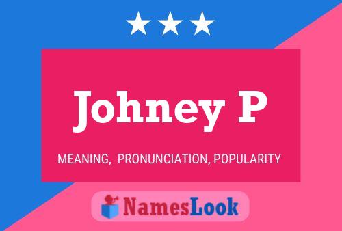 ملصق اسم Johney P