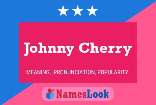 ملصق اسم Johnny Cherry