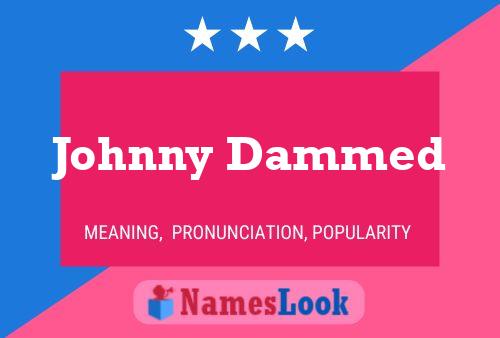 ملصق اسم Johnny Dammed