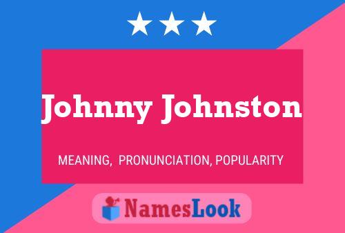 ملصق اسم Johnny Johnston