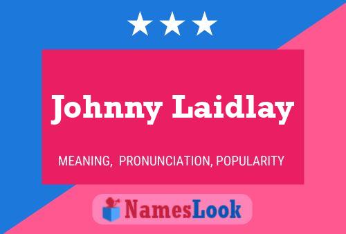 ملصق اسم Johnny Laidlay