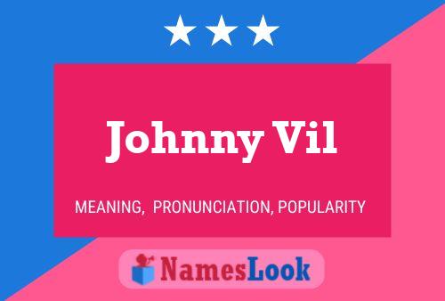 ملصق اسم Johnny Vil