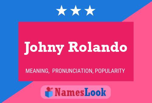 ملصق اسم Johny Rolando