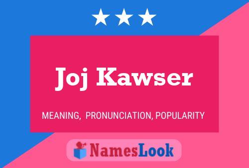 ملصق اسم Joj Kawser