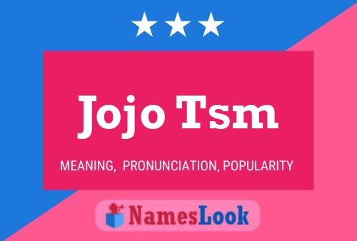 ملصق اسم Jojo Tsm